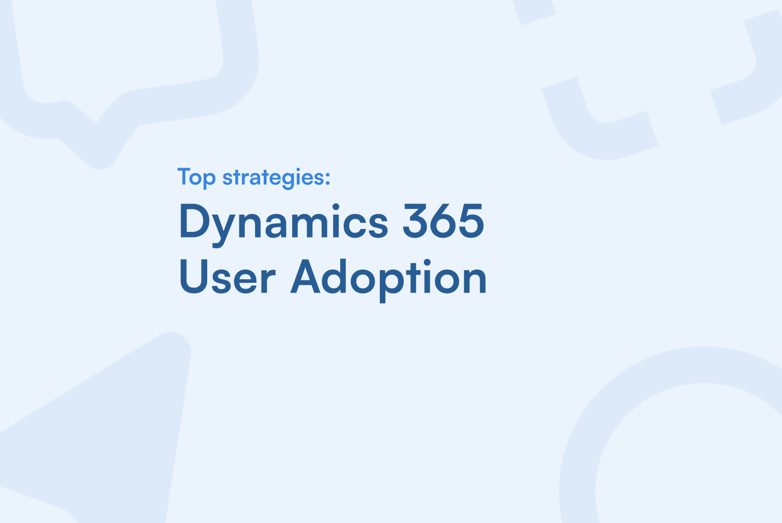 Dynamics 365 User Adoption featured image